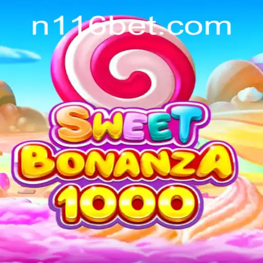 Descubra o Universo de Entretenimento em SweetBonanza1000 com 116bet